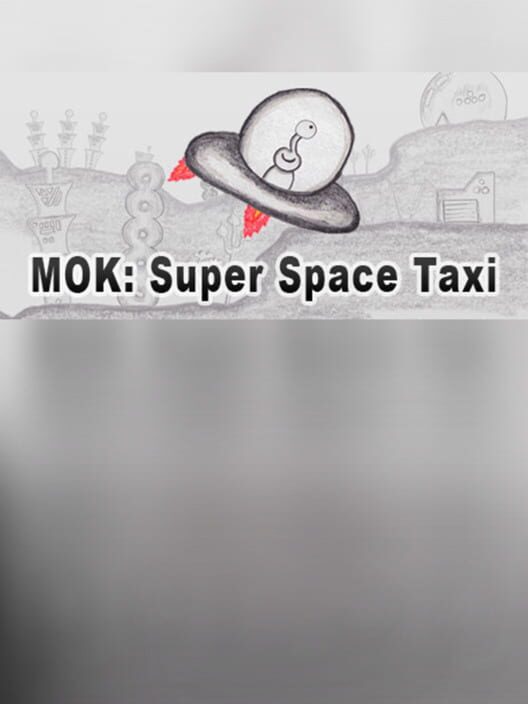 Steam cover for MOK: Super Space Taxi.