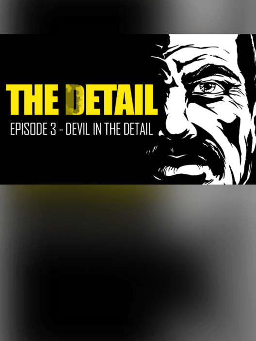 The Detail: Episode 3 - Devil in the Detail
