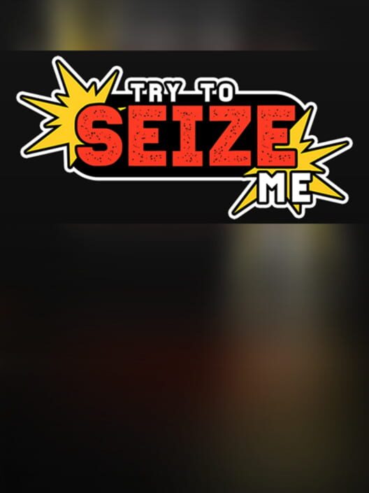 Try to seize me cover