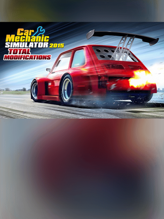 Car Mechanic Simulator 2015: Total Modifications