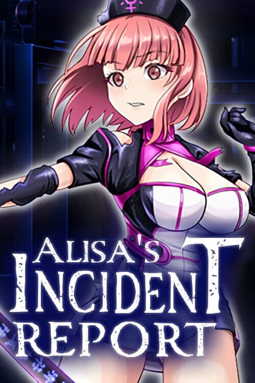 Capa de Alisa’s Incident Report