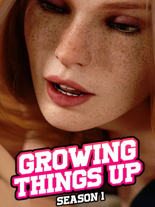 Capa de Growing Things Up: Season 1