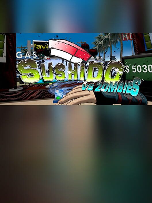 Steam cover for SUSHIDO VS ZOMBIES.