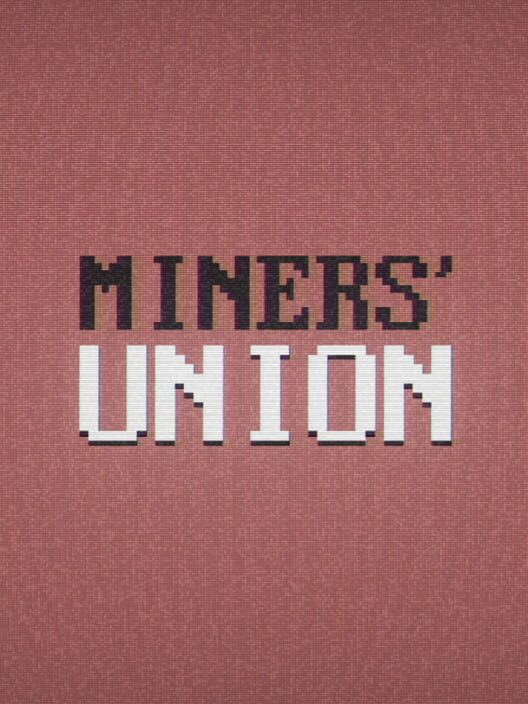 Capa de Miners' Union