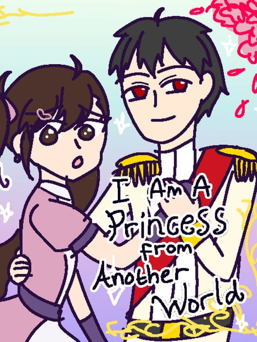 I am a Princess from Another World