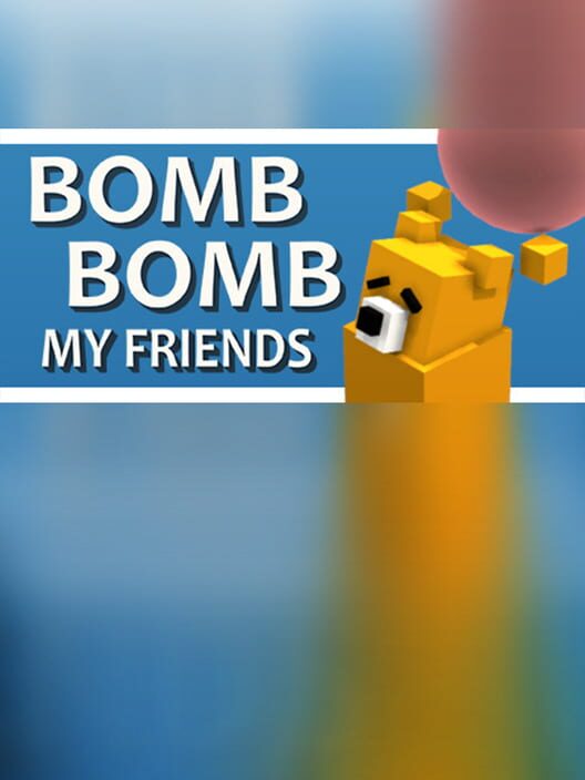 Steam cover for Bomb Bomb! My Friends.
