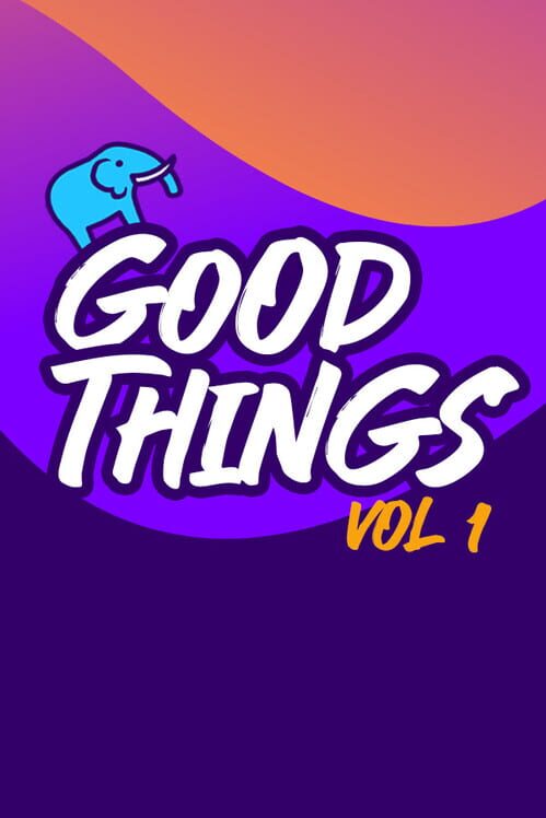 Steam cover for Good Things Vol 1.