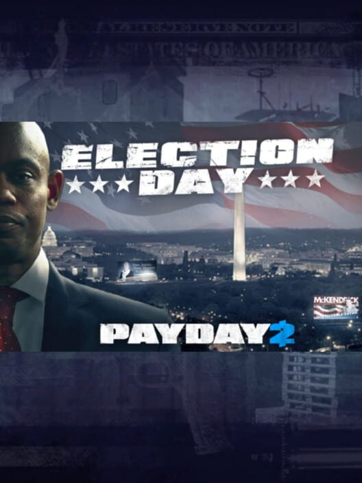 Payday 2: The Election Day Heist cover
