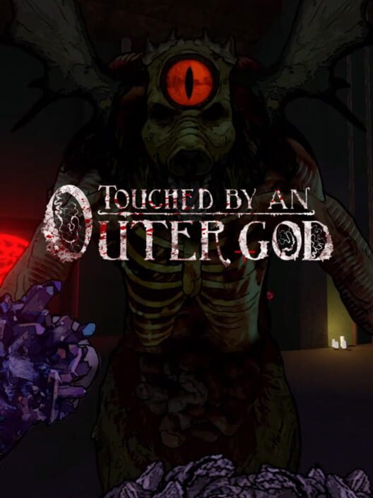 Touched by an Outer God