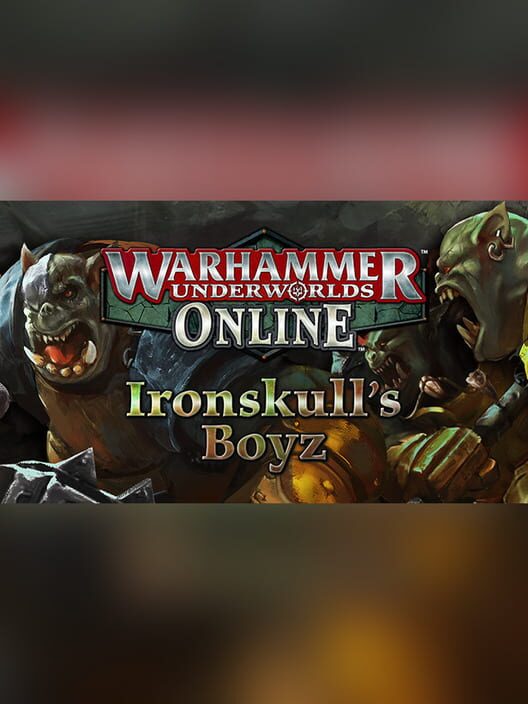 Steam cover for Warhammer Underworlds: Online - Warband: Ironskull's Boyz.