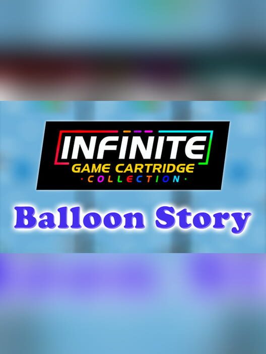 Capa de Infinite Game Cartridge Collection: Balloon Story