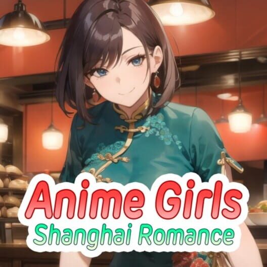 Anime Girls: Shanghai Romance cover