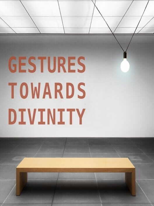 Gestures Towards Divinity