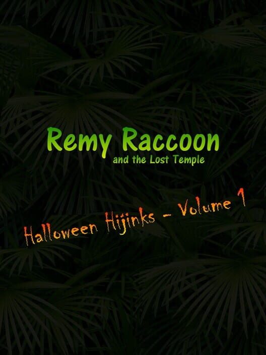 Remy Raccoon and the Lost Temple: Halloween Hijinks - Volume 1