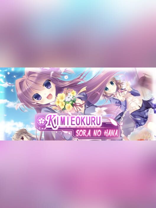 Kimiheokuru Sora No Hana cover