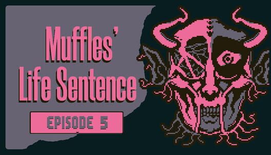 Capa de Muffles' Life Sentence: Episode 5