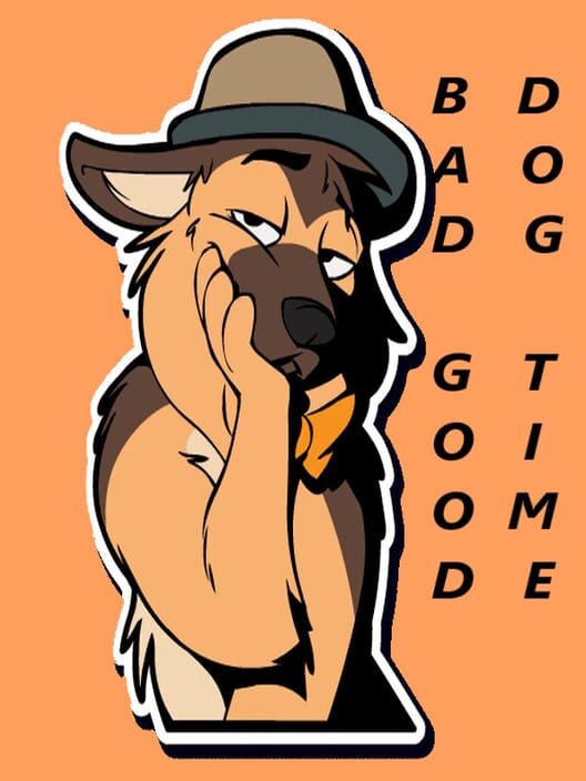 Capa de Bad Dog, Good Time