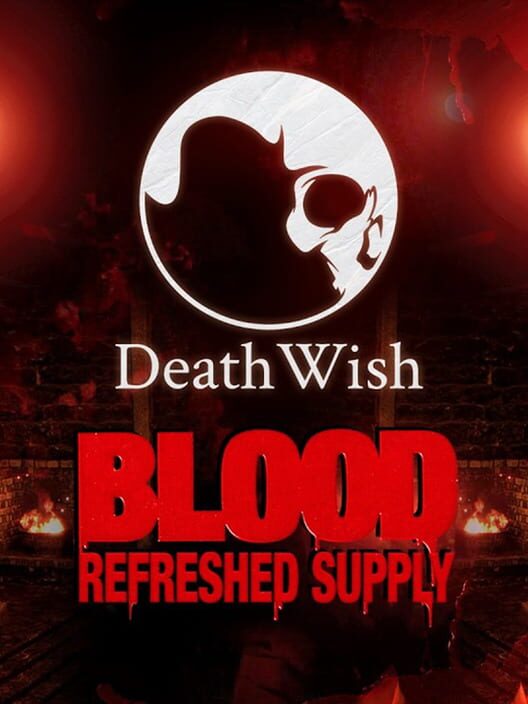 Capa de Blood: Refreshed Supply - Death Wish