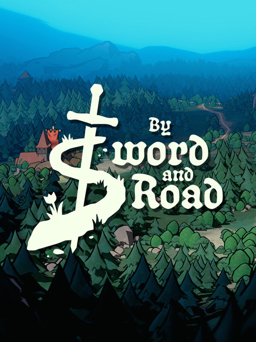 By Sword & Road