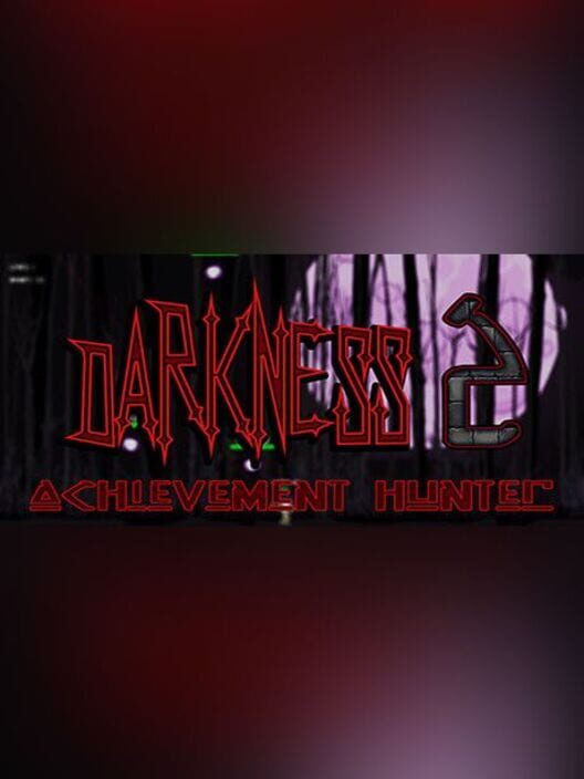 Achievement Hunter: Darkness 2 cover