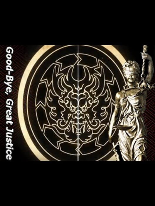 Goodbye Great Justice poster
