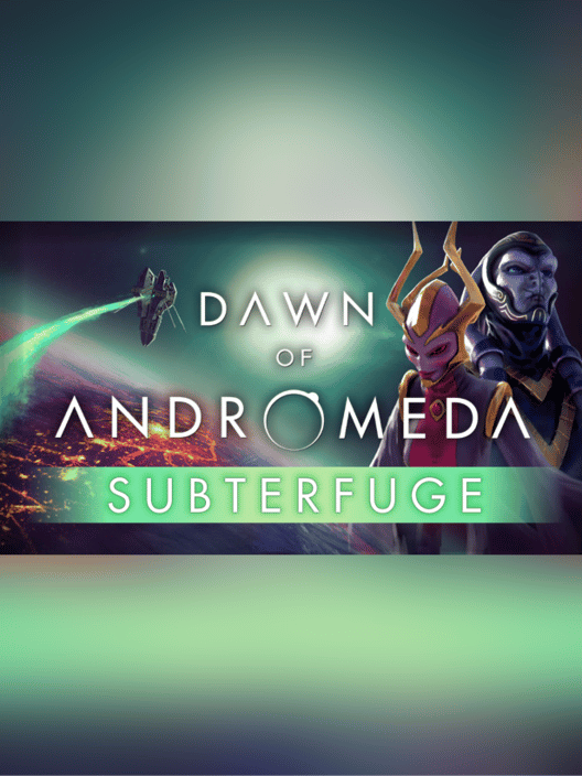 Dawn of Andromeda: Subterfuge