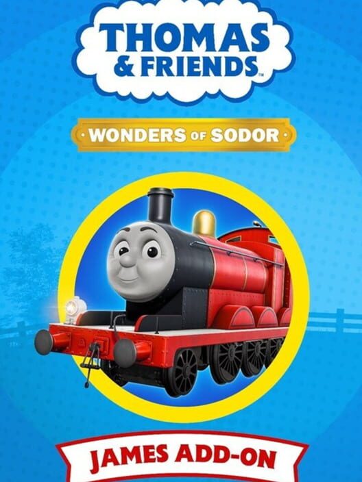Thomas & Friends: Wonders of Sodor - James Addon
