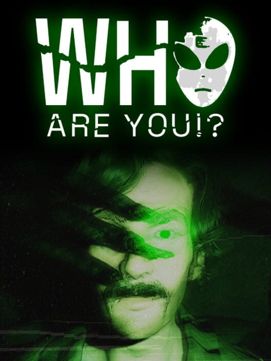 Who Are You!?