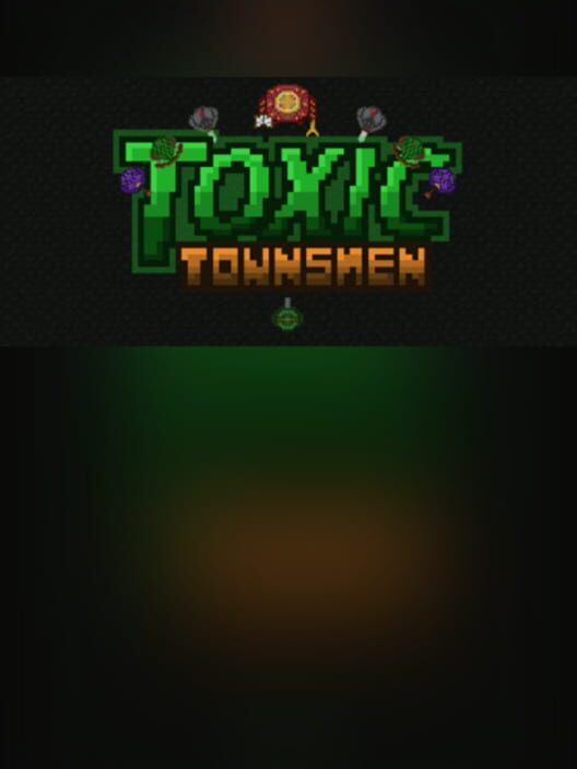 Toxic Townsmen cover