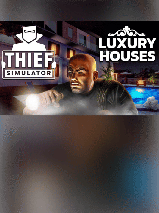 Thief Simulator: Luxury Houses