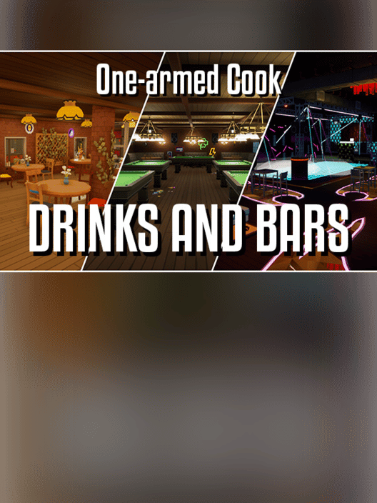 One-Armed Cook: Drinks and Bars