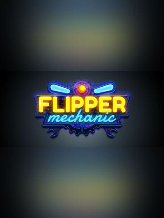 Flipper Mechanic poster