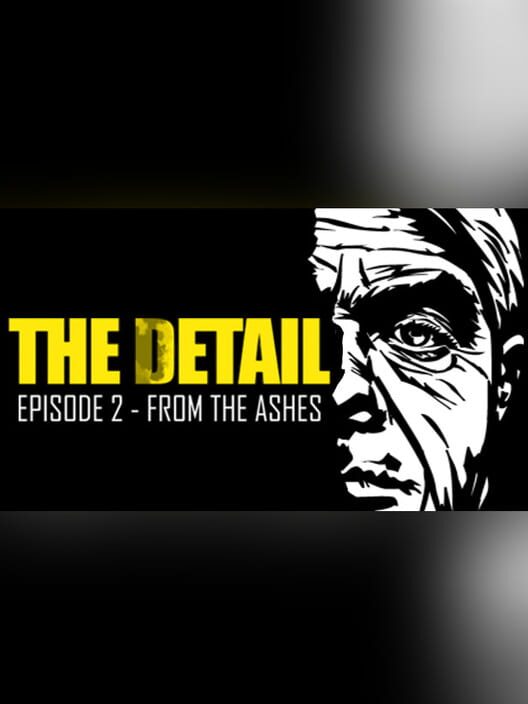 The Detail: Episode 2 - From the Ashes cover
