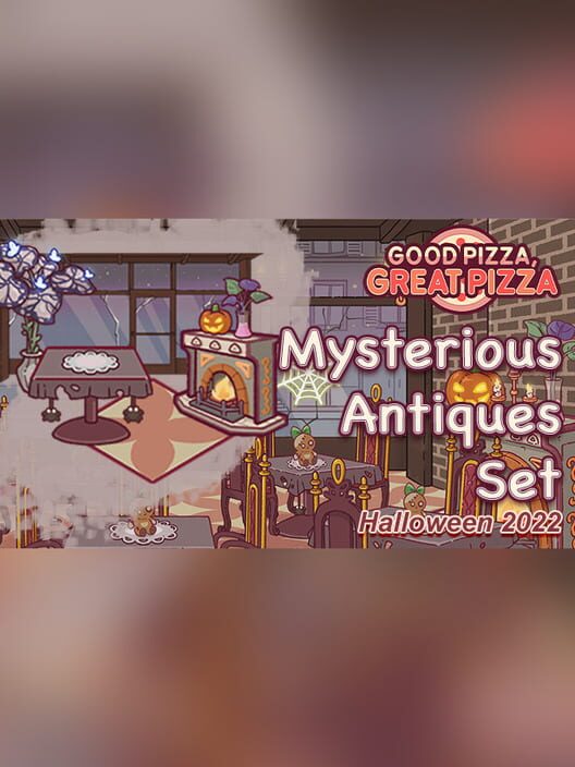 Good Pizza, Great Pizza: Mysterious Antiques Set - Halloween 2022