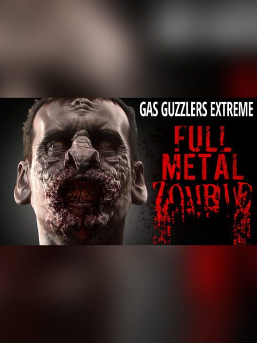 Gas Guzzlers Extreme: Full Metal Zombie cover