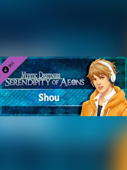 Capa de Mystic Destinies: Serendipity of Aeons - Shou