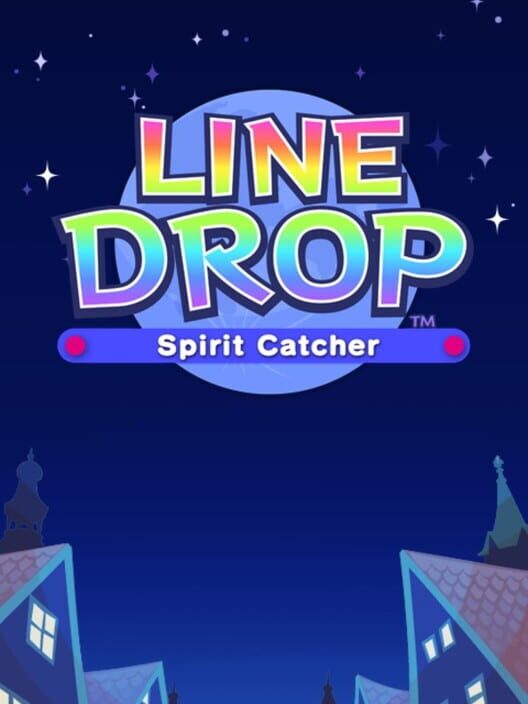 Line Drop: Spirit Catcher poster