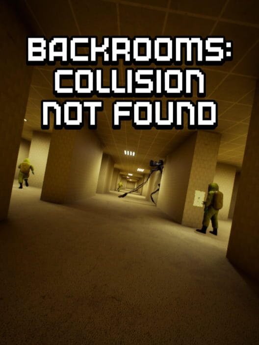 Capa de Backrooms: Collision Not Found
