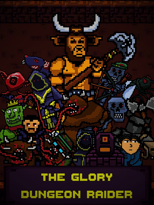 The Glory Dungeon Raider