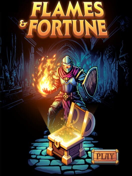 Flames & Fortune