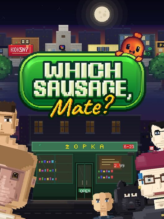Which Sausage, Mate?