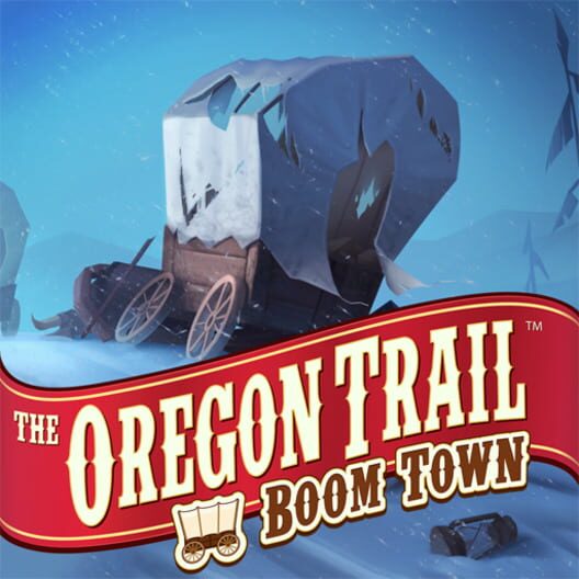 The Oregon Trail: Boom Town poster