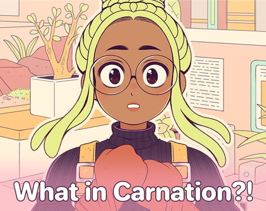 What in Carnation?! Cover
