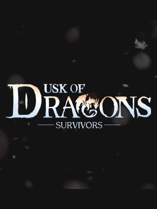 Dusk of Dragons: Survivors