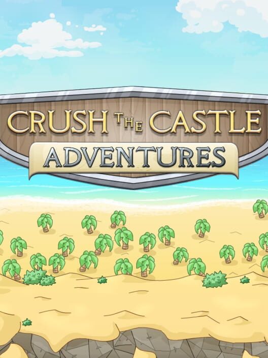 Crush the Castle: Adventures 封面