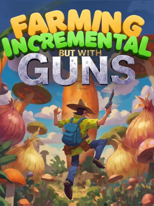 Capa de Farming Incremental But With Guns