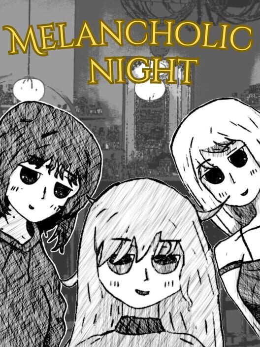 Melancholic Night