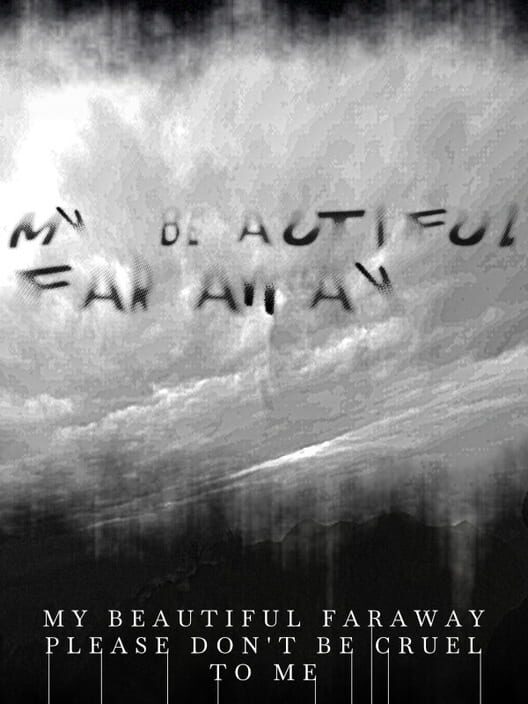 Capa de My Beautiful Faraway, Please Don't Be Cruel to Me