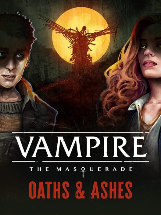 Vampire: The Masquerade - Oaths and Ashes poster