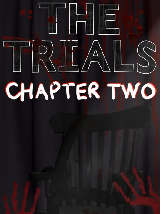 The Trials: Chapter Two